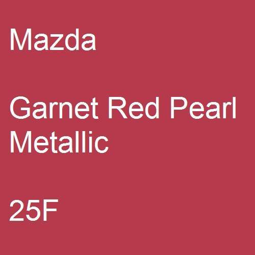 Mazda, Garnet Red Pearl Metallic, 25F.